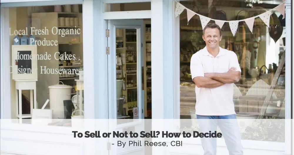 To Sell or Not to Sell Your Scottsdale AZ Business, How to Decide